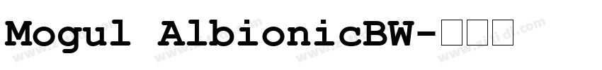 Mogul AlbionicBW字体转换